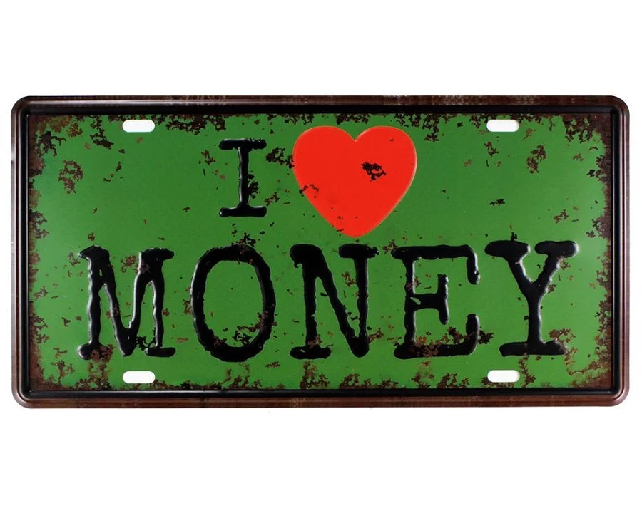 Vintage Metal Plaka Money 15x30