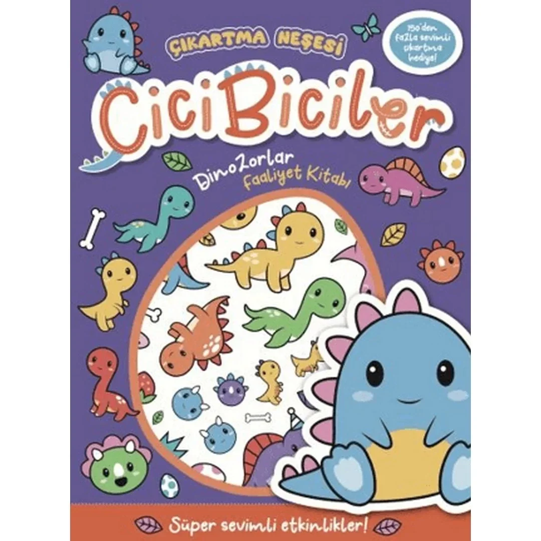 Çıkartma Neşesi Cicibiciler Dinazorlar Faaliyet Kitabı